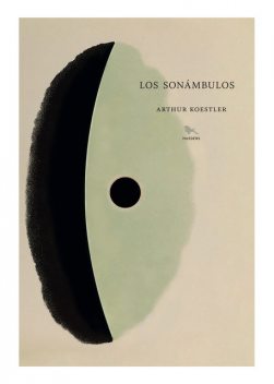 Los sonámbulos, Arthur Koestler