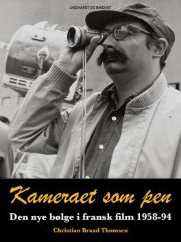 Kameraet som pen, Christian Braad Thomsen