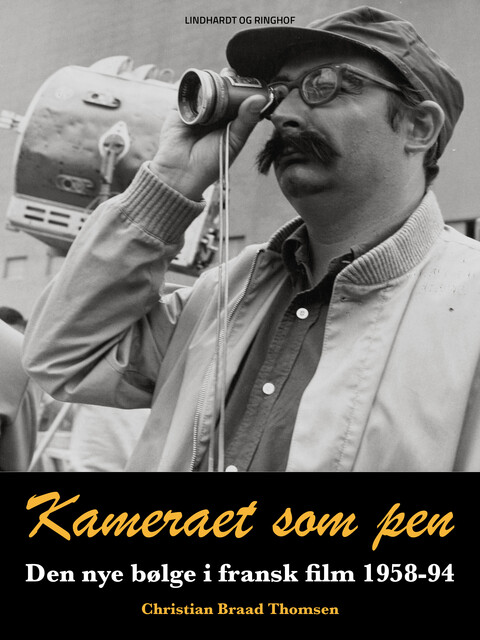 Kameraet som pen, Christian Braad Thomsen