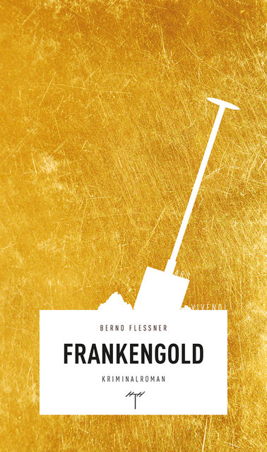 Frankengold (eBook), Bernd Flessner