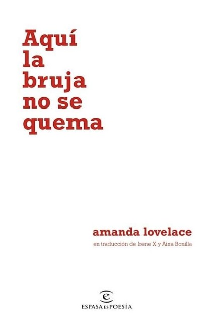 Aquí la bruja no se quema, Amanda Lovelace
