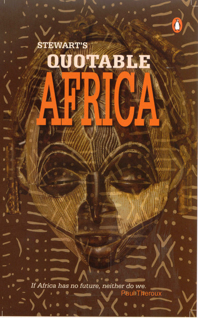 Stewart's Quotable Africa, Julia Stewart