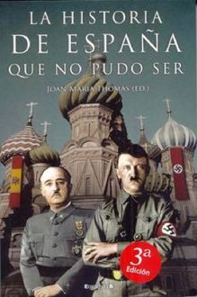 La Historia De España Que No Pudo Ser, Varios Autores Joan Maria Thomas