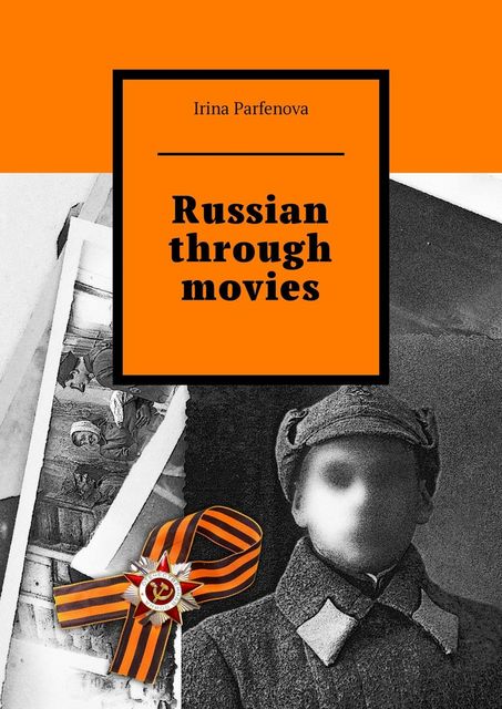 Russian through movies, Irina Parfenova