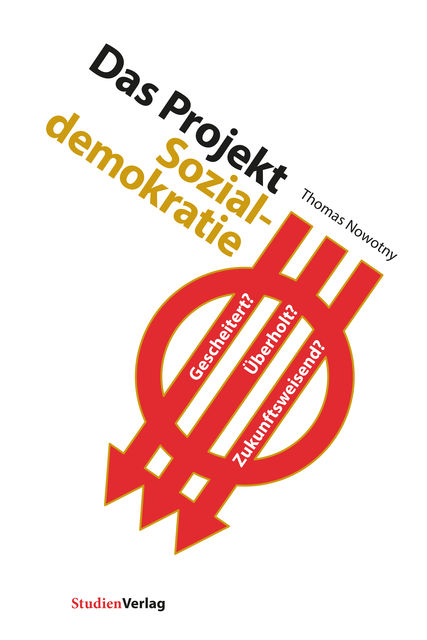 Das Projekt Sozialdemokratie, Thomas Nowotny
