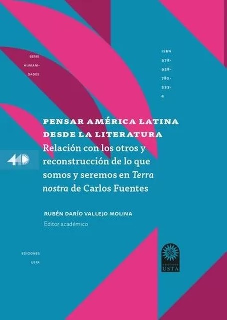 Pensar América Latina desde la literatura, Jorge Iván Parra Londoño, Myriam Jiménez Quenguan, Rubén Darío Vallejo Molina