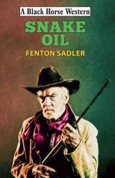 Snake Oil, Fenton Sadler