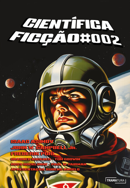 Científica Ficção #002, Isaac Asimov, Rubens Angelo, Bradner Buchner, Frederik Pohl, John W. Campbell Jr., Paul W. Fairman, Ross Rocklynne, Tom Godwin