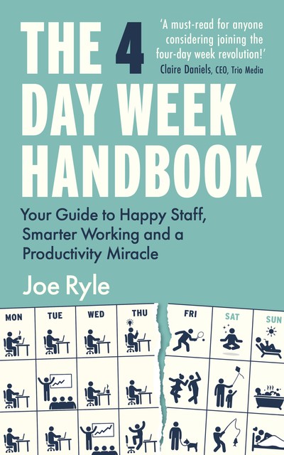The 4 Day Week Handbook, Joe Ryle