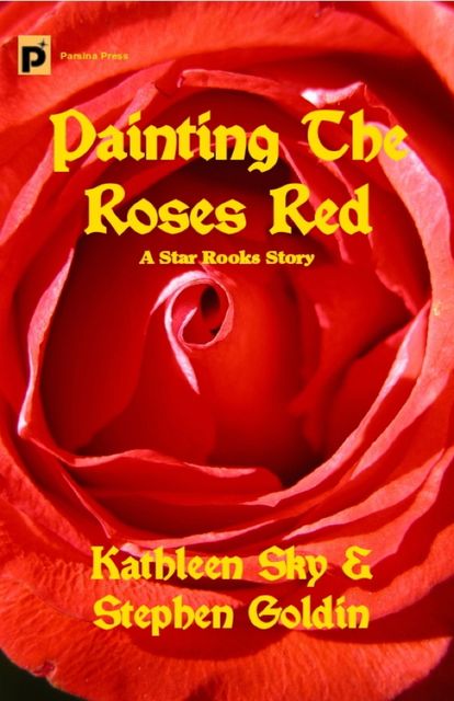 Painting the Roses Red, Stephen Goldin, Kathleen Sky