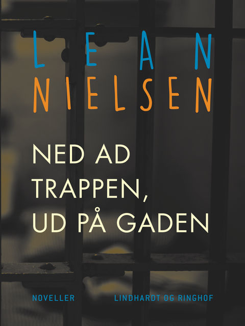 Ned ad trappen, ud på gaden, Lean Nielsen