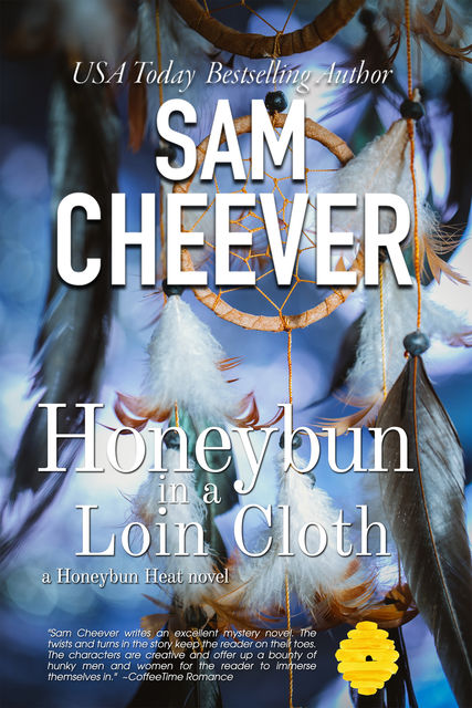 Honeybun in a Loin Cloth, Sam Cheever