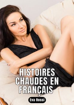 Histoires Chaudes en Français, Eva Rossi