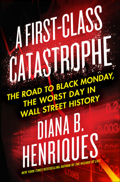 A First-Class Catastrophe, Diana B. Henriques