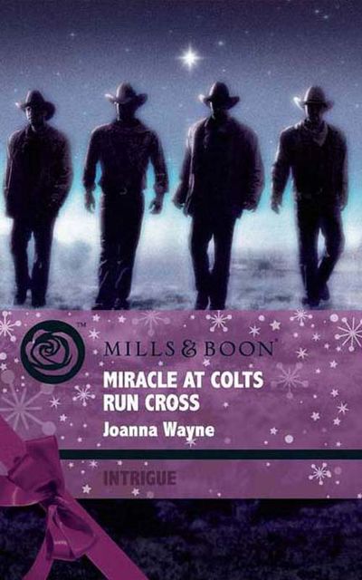 Miracle at Colts Run Cross, Joanna Wayne