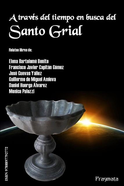 A través del tiempo en busca del Santo Grial, Various Authors