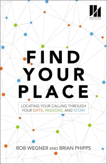 Find Your Place, Rob Wegner, Brian Phipps
