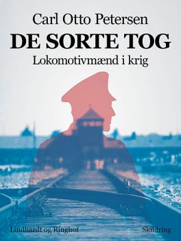 De sorte tog: lokomotivmænd i krig, Carl Otto Petersen Carl Otto Petersen