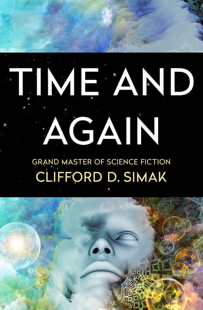 Time and Again, Clifford Simak