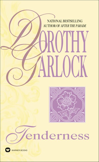 Tenderness, Dorothy Garlock