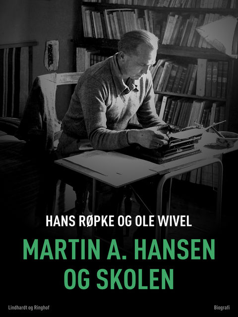 Martin A. Hansen og skolen, Ole Wivel