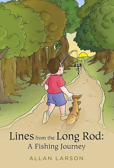 Lines from the Long Rod, Allan Larson