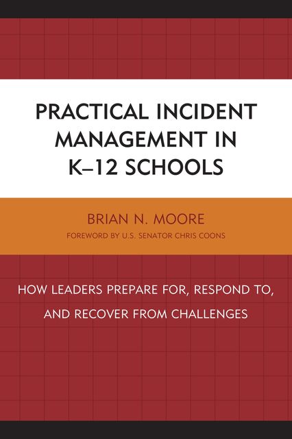 Practical Incident Management in K-12 Schools, Brian Moore