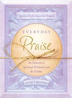 Everyday Praise, Vicki J.Kuyper