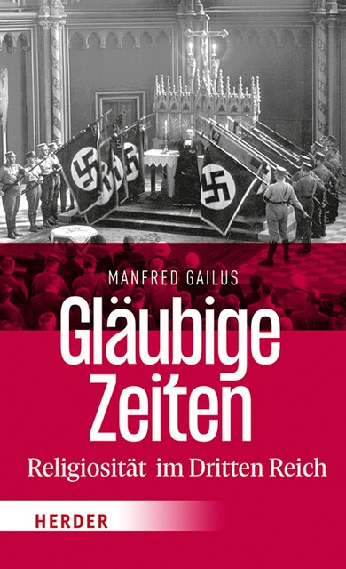 Gläubige Zeiten, Manfred Gailus