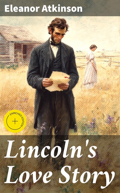 Lincoln's Love Story, Eleanor Atkinson