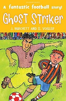 The Tigers: Ghost Striker!, Janet Burchett, Sara Vogler