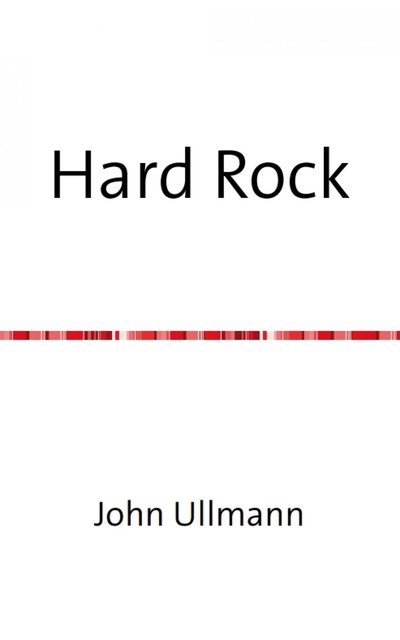 Hard Rock, John Ullmann