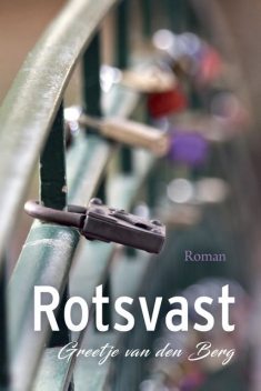 Rotsvast, Greetje van den Berg