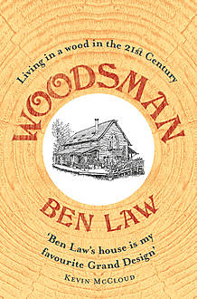 Woodsman, Ben Law