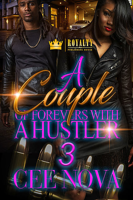 A Couple Of Forevers With A Hustler 3, Cee Nova