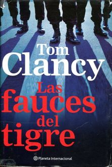 Las Fauces Del Tigre, Tom Clancy