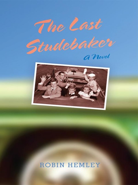 The Last Studebaker, Robin Hemley