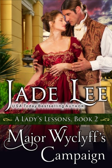 Major Wyclyff's Campaign (A Lady's Lessons, Book 2), Jade Lee