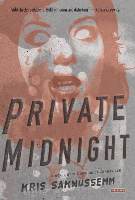 Private Midnight, Kris Saknussemm