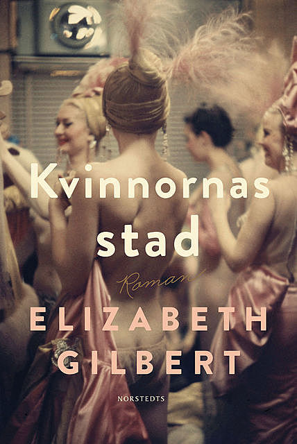 Kvinnornas stad, Elizabeth Gilbert