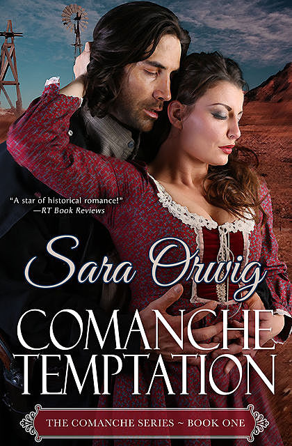 Comanche Temptation, Sara Orwig