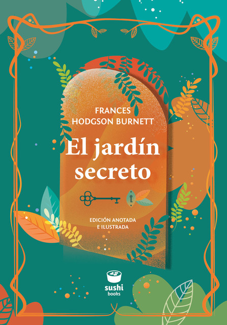 El jardín secreto, Frances Hodgson Burnett