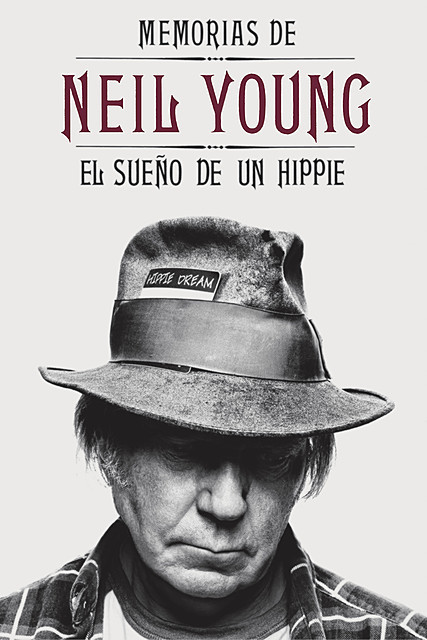 Memorias de Neil Young, Neil Young