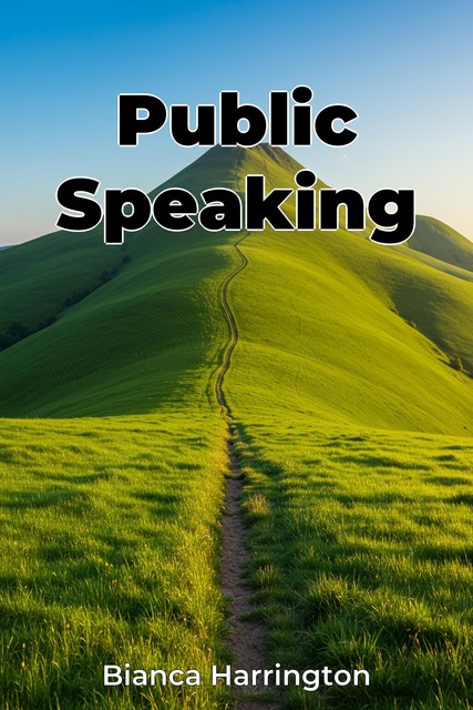 Public Speaking, Bianca Harrington