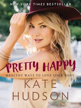 Pretty Happy, Kate Hudson