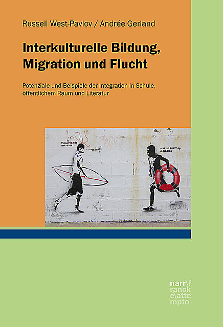 Interkulturelle Bildung, Migration und Flucht, Russell West-Pavlov, Andrée Gerland