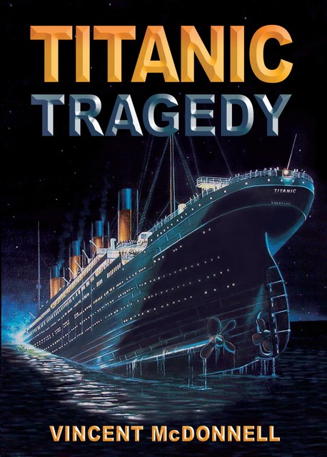 Titanic Tragedy, Vincent McDonnell