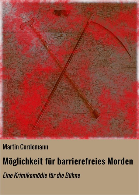 Möglichkeit für barrierefreies Morden, Martin Cordemann