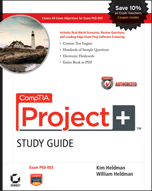 CompTIA Project+ Study Guide Authorized Courseware, Kim Heldman, William Heldman