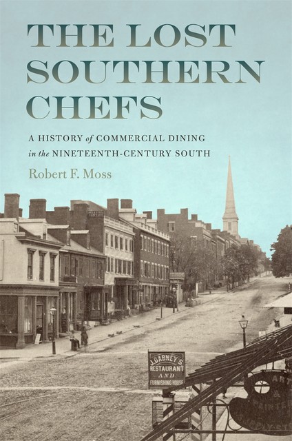 The Lost Southern Chefs, Robert Moss